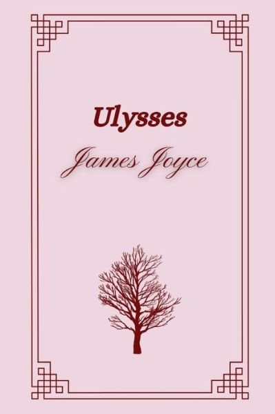 Cover for James Joyce · Ulysses by James Joyce (Taschenbuch) (2021)