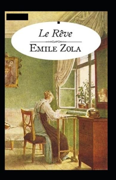 Cover for Emile Zola · Le Reve Annote (Paperback Book) (2021)