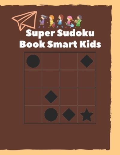 Cover for Kitdanai Viriyachaipong · Super Sudoku Book Smart Kids (Pocketbok) (2020)