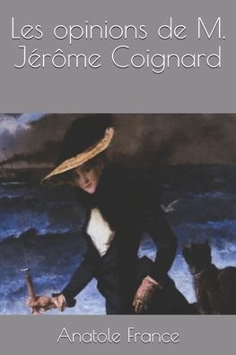 Cover for Anatole France · Les opinions de M. Jerome Coignard (Paperback Book) (2020)