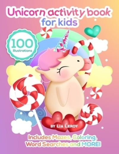 Cover for Lia Leroy · Unicorn Activity Book For Kids (Paperback Book) (2020)