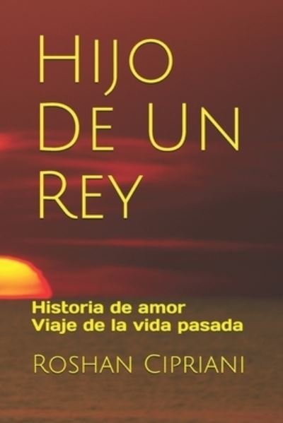 Cover for Roshan Cipriani · Hijo De Un Rey (Paperback Book) (2021)