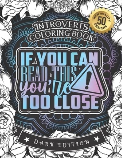 Cover for Snarky Adult Coloring Books · Introverts Coloring Book (Paperback Book) (2020)