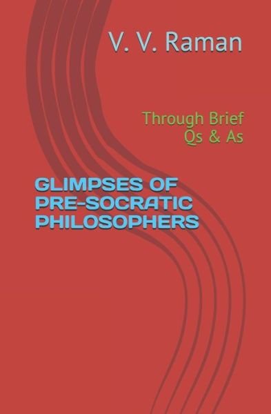 Cover for V V Raman · Glimpses of Pre-Socratic Philosophers (Paperback Book) (2020)