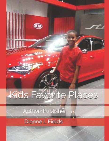 Cover for Dionne L Fields · Kids Favorite Places (Pocketbok) (2020)