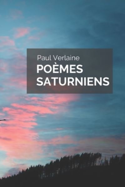 Cover for Paul Verlaine · Poemes Saturniens (Paperback Book) (2020)