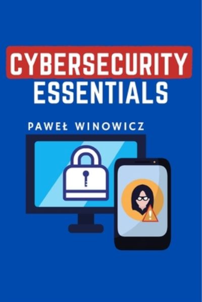 Cover for Pawel Winowicz · Cybersecurity essentials (Paperback Book) (2020)