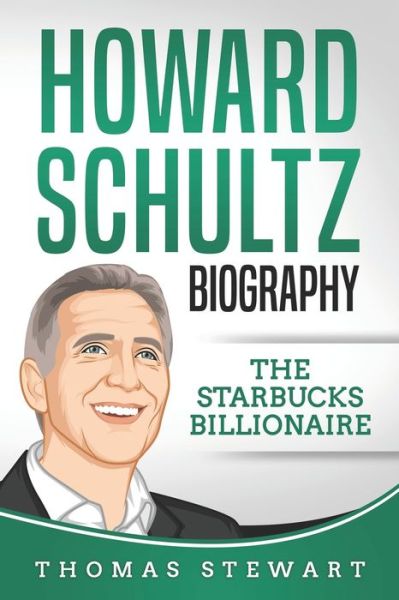 Cover for Thomas Stewart · Howard Schultz Biography (Paperback Book) (2020)