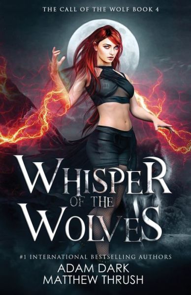 Cover for Matthew Thrush · Whisper of the Wolves: A Paranormal Urban Fantasy Shapeshifter Romance - Call of the Wolf (Paperback Book) (2020)