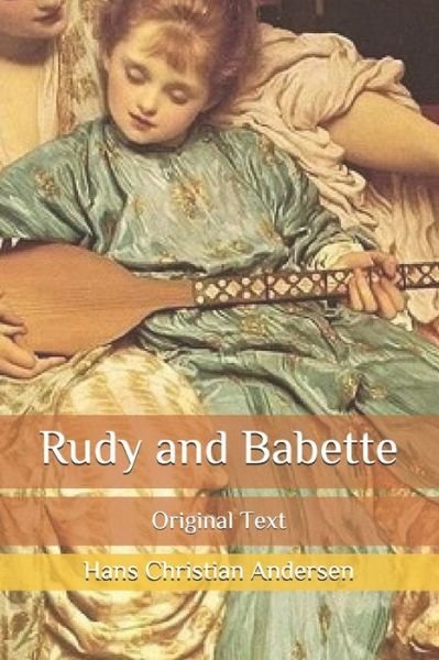 Cover for Hans Christian Andersen · Rudy and Babette (Paperback Book) (2020)