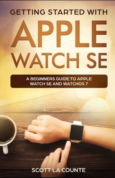 Cover for Scott La Counte · Getting Started with Apple Watch SE (Paperback Book) (2020)