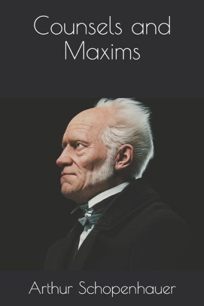 Cover for Arthur Schopenhauer · Counsels and Maxims (Paperback Bog) (2020)