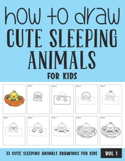 Cover for Sonia Rai · How to Draw Cute Sleeping Animals for Kids (Paperback Book) (2021)