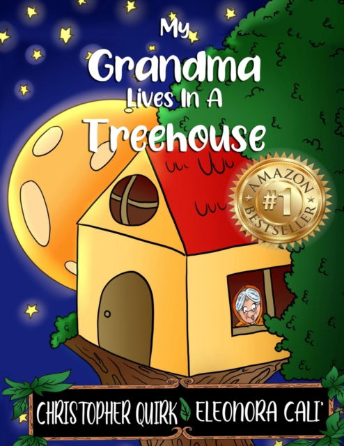 Cover for Christopher Quirk · My Grandma Lives In A Treehouse: A Nutty Granny Book (Paperback Book) (2021)