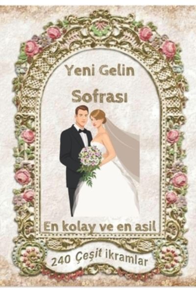 Cover for Cmc · Yeni Gelin Sofrasi (Paperback Book) (2021)