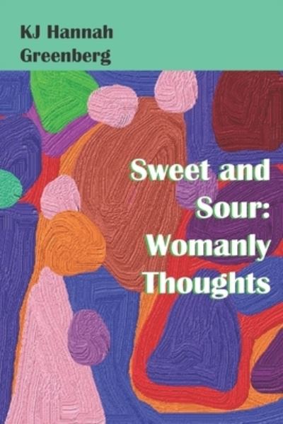 Cover for Kj Hannah Greenberg · Sweet and Sour (Taschenbuch) (2021)