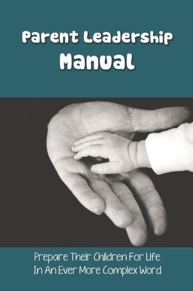 Cover for Emory Capparelli · Parent Leadership Manual (Paperback Book) (2021)