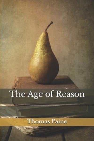 Cover for Thomas Paine · The Age of Reason (Paperback Bog) (2021)