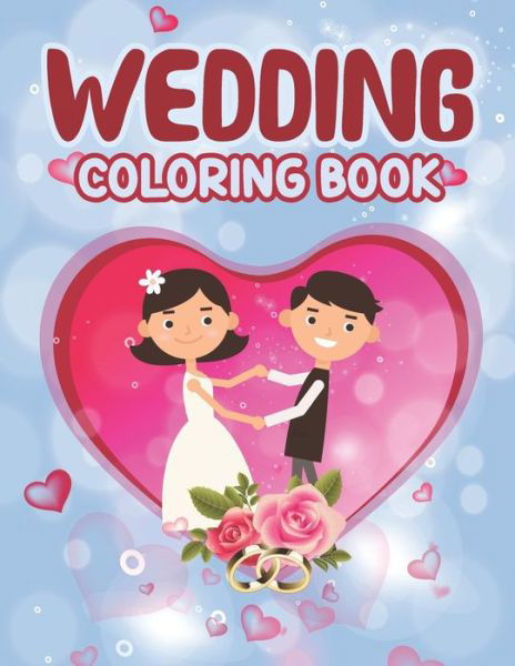 Cover for Preschooler Book Publisher · Wedding Coloring Book (Paperback Bog) (2021)