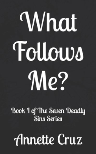 Cover for Annette Cruz · What Follows Me? (Paperback Book) (2021)