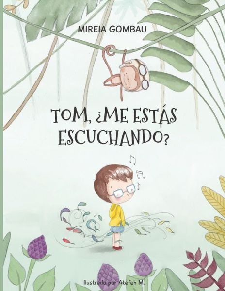 Cover for Mireia Gombau · Tom, ?me estas escuchando? (Paperback Book) (2021)