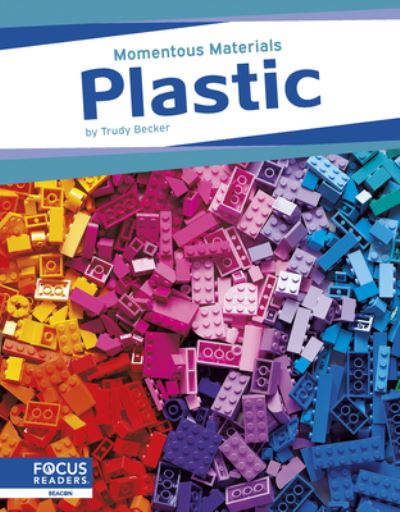 Cover for Trudy Becker · Plastic - Momentous Materials (Hardcover Book) (2024)