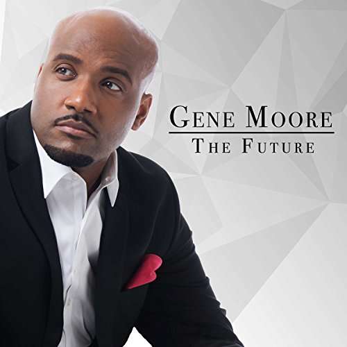 Cover for Gene Moore · Gene Moore-future (CD) (2017)