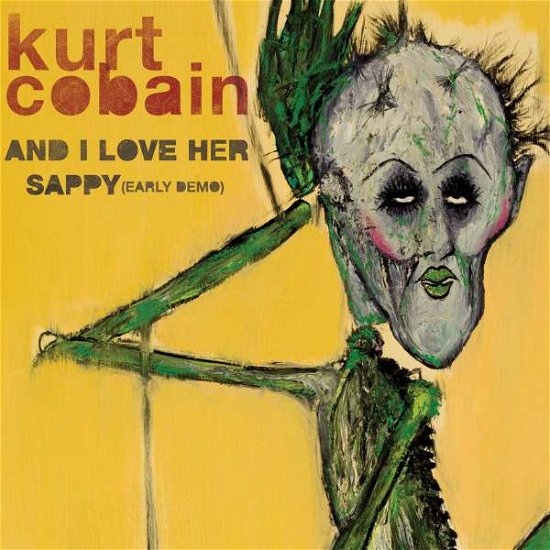 Cover for Kurt Cobain · And I Love Her / Sappy (7&quot;) [Limited edition] (2016)