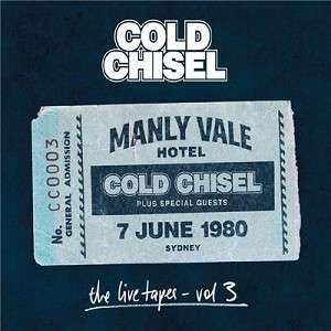 Cover for Cold Chisel · The Live Tapes Vol.3: Live At The Manly Vale Hotel, Sydney June 7, 1980 (CD) (2016)