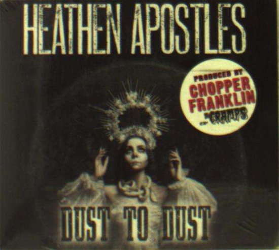 Cover for Heathen Apostles · Dust To Dust (CD) (2019)
