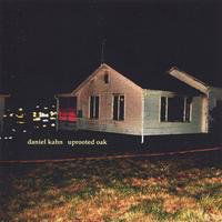 Uprooted Oak - Daniel Kahn - Musiikki - CDB - 0634479119347 - torstai 26. toukokuuta 2005