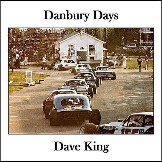 Cover for Dave King · Danbury Days (CD) (2012)