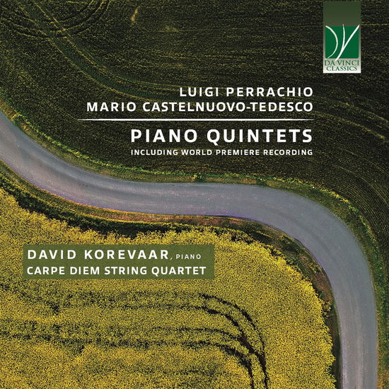 Cover for David Korevaar &amp; Carpe Diem String Quartet · Luigi Perrachio &amp; Mario Castelnuovo-Tedesco: Piano Quintets (CD) (2023)