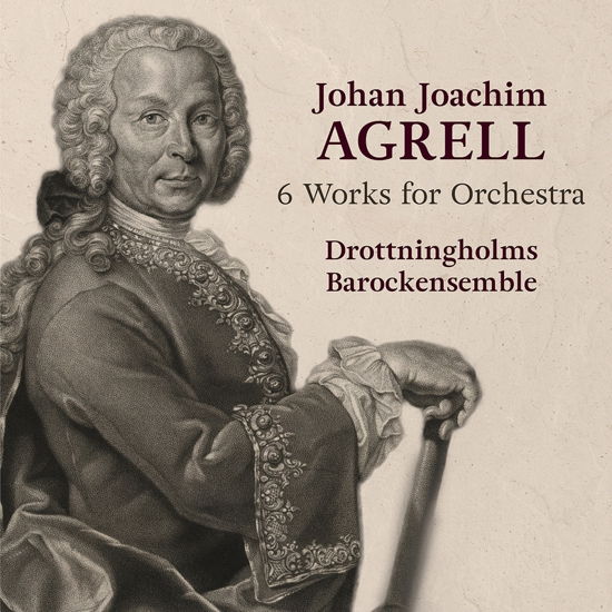 Cover for Drottningholms Barockensemble · Johan Joachim Agrell: 6 Works for Orchestra (CD) (2023)