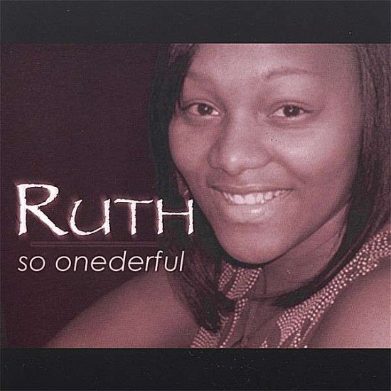 Cover for Ruth · So Onederful (CD) (2007)