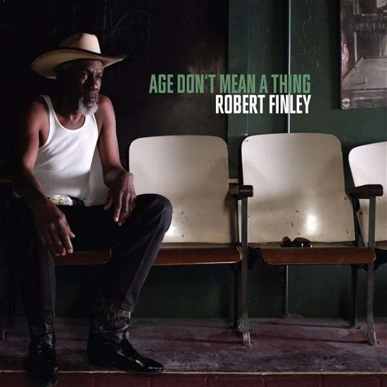 Cover for Robert Finley · Age Don't Mean a Thing (CD) (2016)