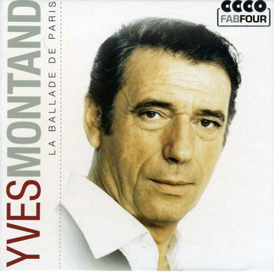 Cover for Montand Yves · La Ballade De Paris (CD) (2009)