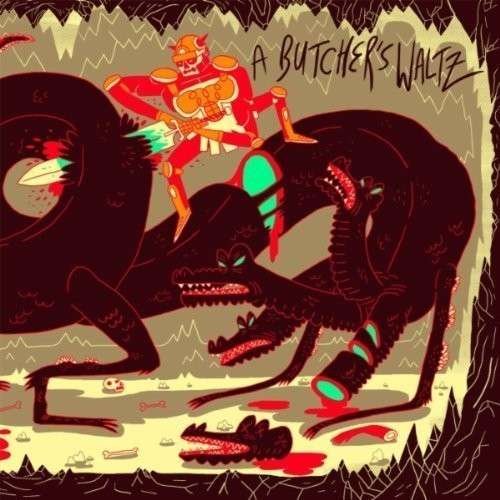 Cover for Butchers Waltz · Butcher's Waltz (LP) (2013)