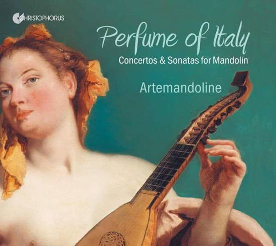 Cover for Juan Carlos Munos / Artemandoline · Perfume Of Italy. Concertos &amp; Sonatas For Mandolin (CD) (2019)