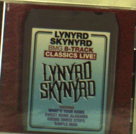 Bmg 8-track Classics Live - Lynyrd Skynyrd - Musiikki - Sntu - 4050538306347 - perjantai 4. toukokuuta 2018