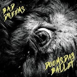 Doomsday Ballet - Bad/ / Dreems - Musik - INERTIA - 4050538546347 - 22. November 2019