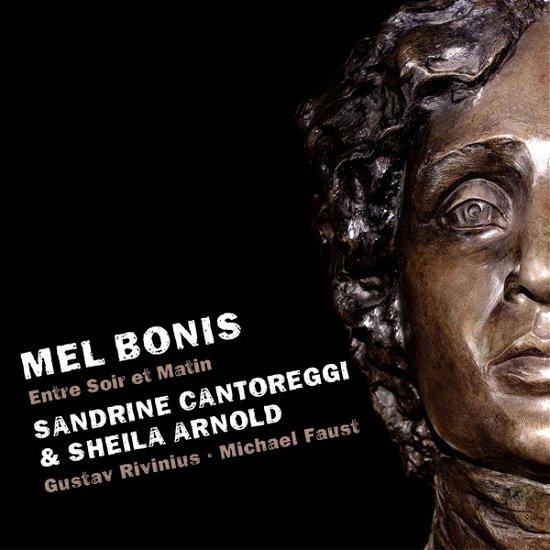 Mel Bonis, Entre Soir et Matin - Cantoreggi, Sandrine & Sheila Arnold - Music - AVI - 4260085535347 - November 10, 2023
