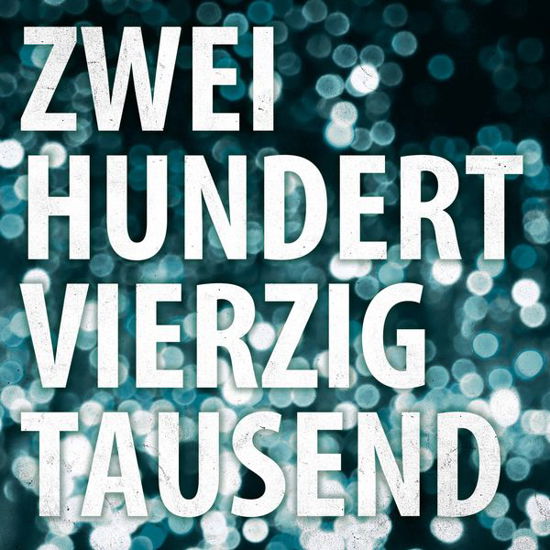 Cover for Tiemo Hauer · Zweihundertvierzigtausend (CD) (2013)