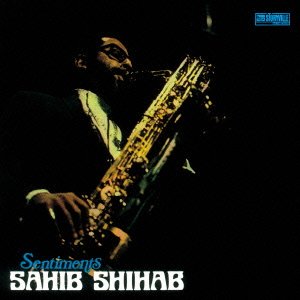 Cover for Sahib Shihab · Sentiments (CD) [Japan Import edition] (2015)