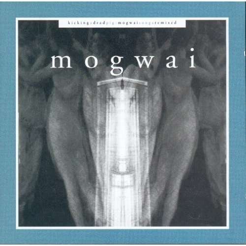 Cover for Mogwai · Kicking a Dead Pig (CD) (2014)