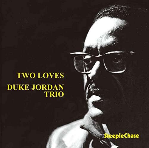 Two Loves - Duke Jordan - Musik - DISK UNION - 4988044032347 - 14. Juli 2017