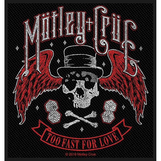 Motley Crue Standard Woven Patch: Too Fast For Love - Mötley Crüe - Merchandise -  - 5056365701347 - 