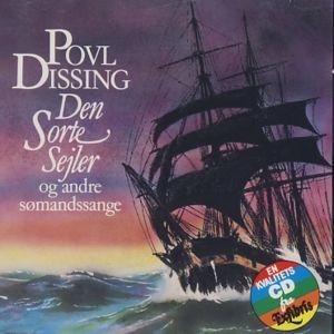 Cover for Povl Dissing · Den Sorte Sejler (CD) (2011)