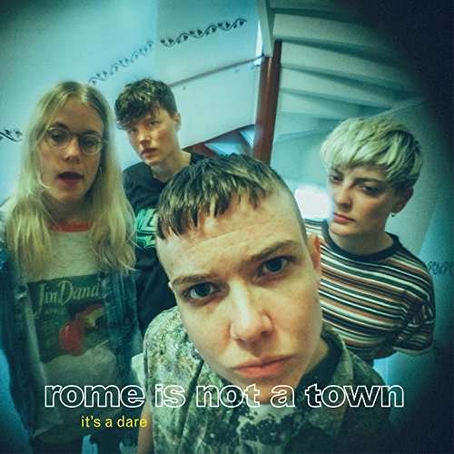 Rome is Not a Town · ItS A Dare (CD) (2017)