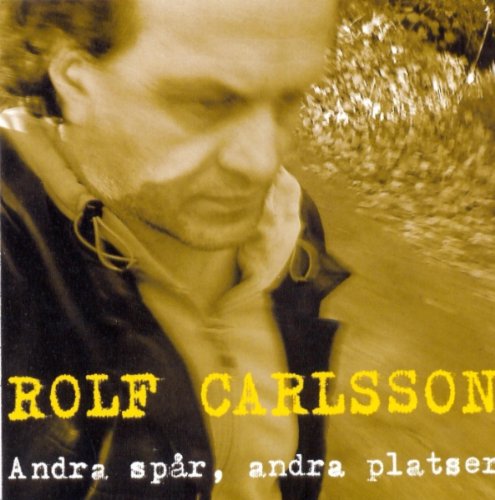 Cover for Carlsson Rolf · Andra Spår Andra Platser (CD) (2010)